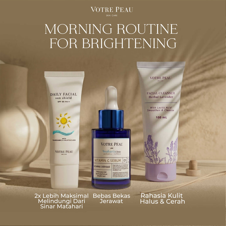 Votre Peau Skin Care Morning Routine for Brightening
